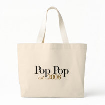 Pop Pop Est 2008 Tote Bag