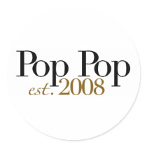 Pop Pop Est 2008