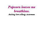 Popcorn is Breathless T-Shirt