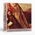 Pope Alexander Vi.Empfielt Jacopo Pesaro To St. Pe 3 Ring Binder