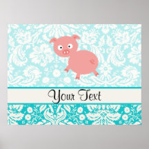 Porc rose mignon ; Damassé turquoise Posters