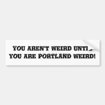 Portland Weird Bumper Sticker