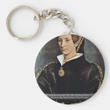 Portrait Of Catarina Howard 5Th Wife Of King Henry Key Chain