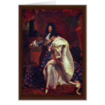 Portrait Of The French King Louis Xiv By Rigaud Hy Greeting Card