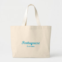 Portuguese  do it better canvas bags