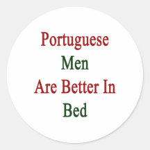 Portuguese Men Are Better In Bed Stickers