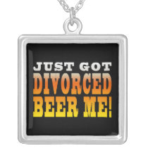 Positive Divorce Gift Ideas : Divorced Beer Me Pendants