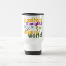 Positive Thoughts Create a Positive World Mug