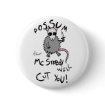 Possum McStabby Button