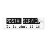 Postal Service It Is Bumper Sticker