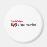 Postal Workers Have More fun Refrigerator Magnets