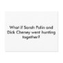 postcard, cheney and palin hunting