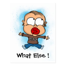 Postcard "funny baby" What else ! Carte Postale
