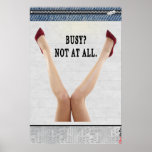 Poster: Busy? Not At All.