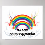 POSTER - FULL-ON DOUBLE RAINBOW