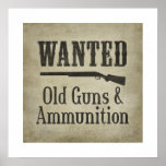 Poster: Wanted - Old Guns & Ammunition