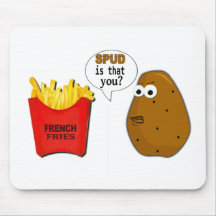 Potato French Fries is that you? Mouse Pads
