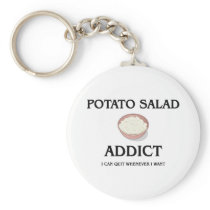Potato Salad Addict keychains