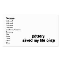 Pottery Saved My Life Once Business Cards