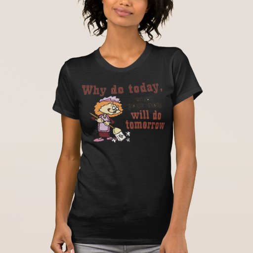 Pourquoi faites aujourd'hui t-shirts
