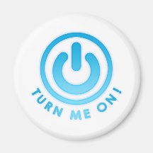 Power Button - Turn Me on Fridge Magnet