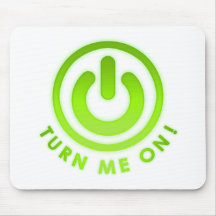 Power Button - Turn Me on Mouse Pads