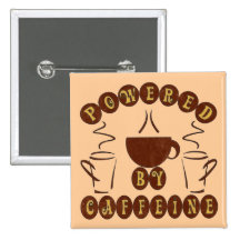 POWERED BY CAFFEINE BUTTONS