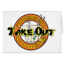 Powered By Chinese Take Out Greeting Card