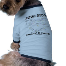 Powered By Organic Chemistry (Krebs Cycle) Dog T Shirt