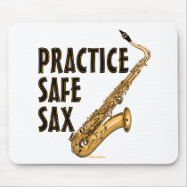 Practice Safe Sax - Tenor Mousepad