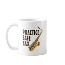Practice Safe Sax - Tenor Mug