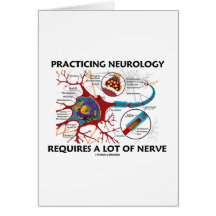 Practicing Neurology Requires A Lot Of Nerve Cards