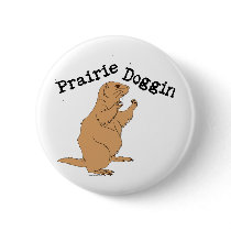 Prairie Doggin