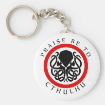 Praise Be To Cthulhu Key Chains