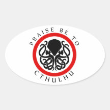 Praise Be To Cthulhu Oval Stickers