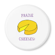Praise Cheeses