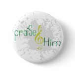 Praise Him button
