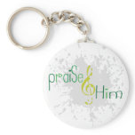 Praise Him keychain