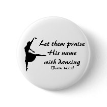 Praise Him With Dancing Button