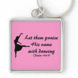 Praise Him with Dancing Keychain