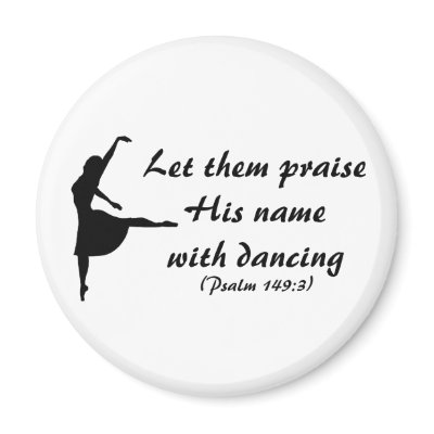 Praise Him With Dancing Magnet by RoamingRosie