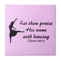 Praise Him with Dancing Tile