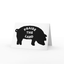 Praise the Lard