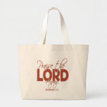 Praise the Lord Anyway Canvas Bag