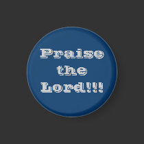 Praise the Lord!!! magnets