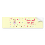 Praise the Lord with Dancing bumper stickers