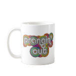 Prangin' Out mugs