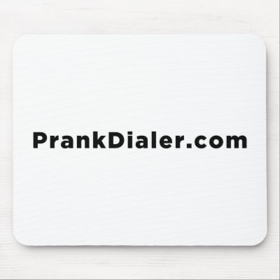 PrankDialer.com Mousepad by PrankDialer
