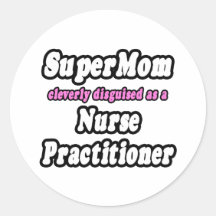 Praticienne d'infirmière de SuperMom… Adhésifs Ronds