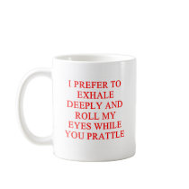 PRATTLE insult Mug